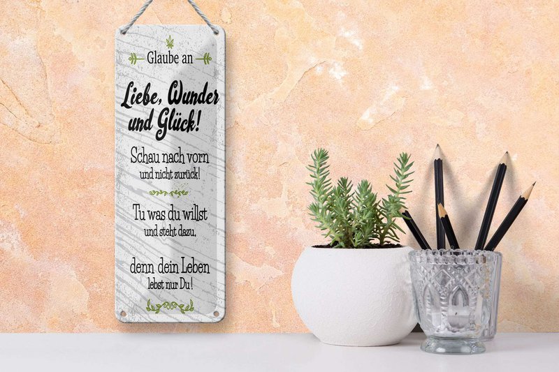 Blechschild Spruch 27x10 cm Glaube an Liebe Wunder und Glück Deko Schild