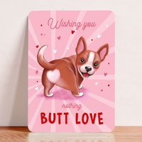 Card Love Valentine Funny Dog Cute Nothing Butt Love Postcard