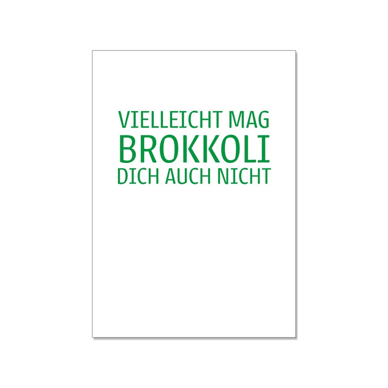 Postkarte, Brokkoli dich auch nicht