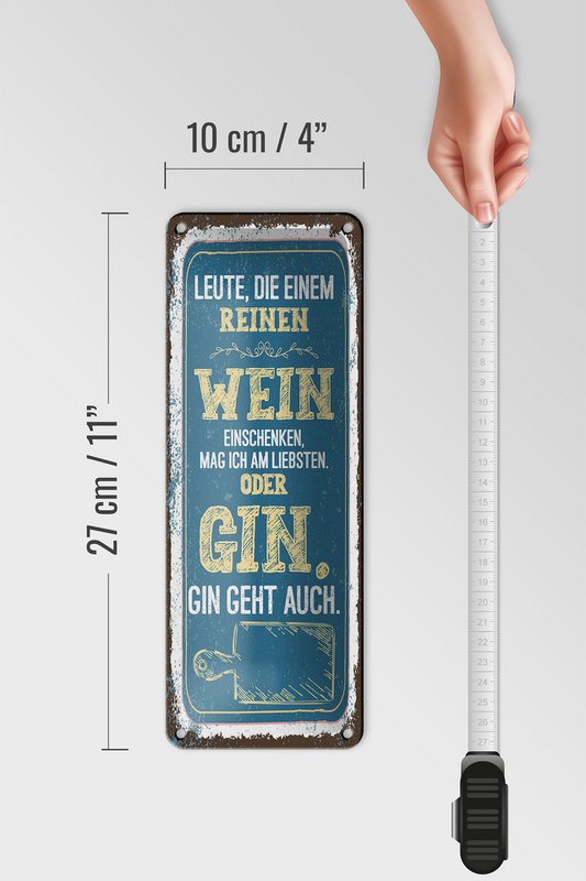Blechschild Spruch 27x10 cm Leute die einem reinen Wein einschenken Deko Schild