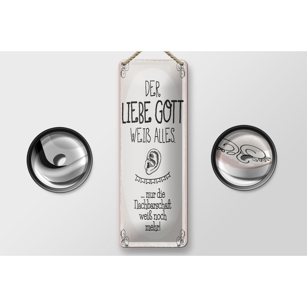 Blechschild Spruch 27x10 cm liebe Gott weiß alles nur die Nachbarschaft Schild