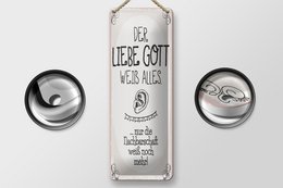 Blechschild Spruch 27x10 cm liebe Gott weiß alles nur die Nachbarschaft Schild