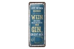 Blechschild Spruch 27x10 cm Leute die einem reinen Wein einschenken Deko Schild