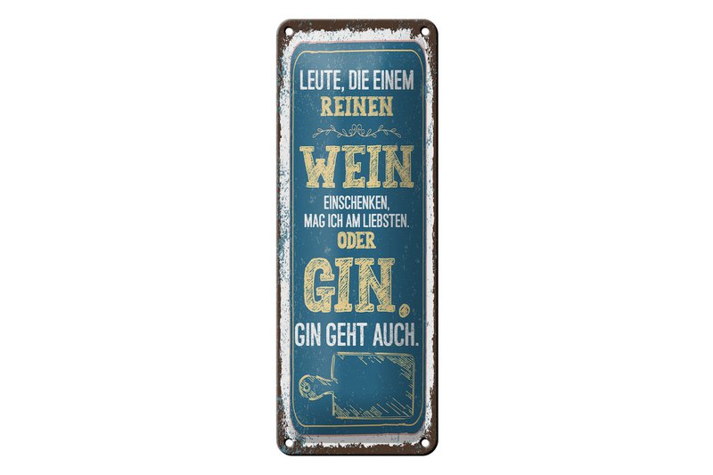 Blechschild Spruch 27x10 cm Leute die einem reinen Wein einschenken Deko Schild