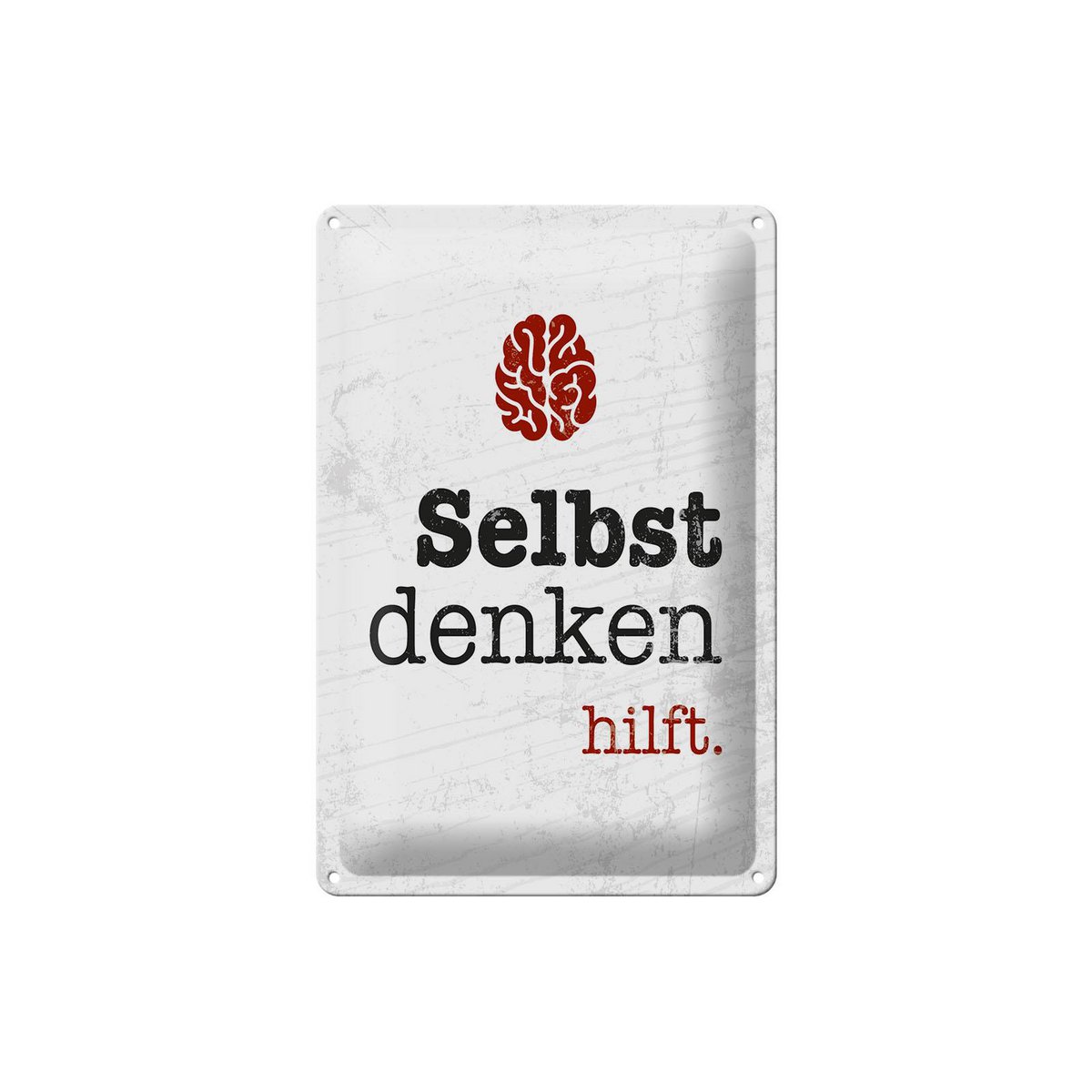 Blechschild Spruch 20x30 cm Selbst denken hilft Gehirn Deko Schild