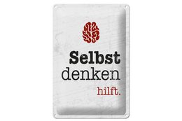 Blechschild Spruch 20x30 cm Selbst denken hilft Gehirn Deko Schild