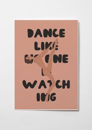 Vibrant wall art featuring the text "Dance Like No One Is Watching" in a bold, playful font against a warm peach background. The design evokes a sense of carefree expression and joyful movement.