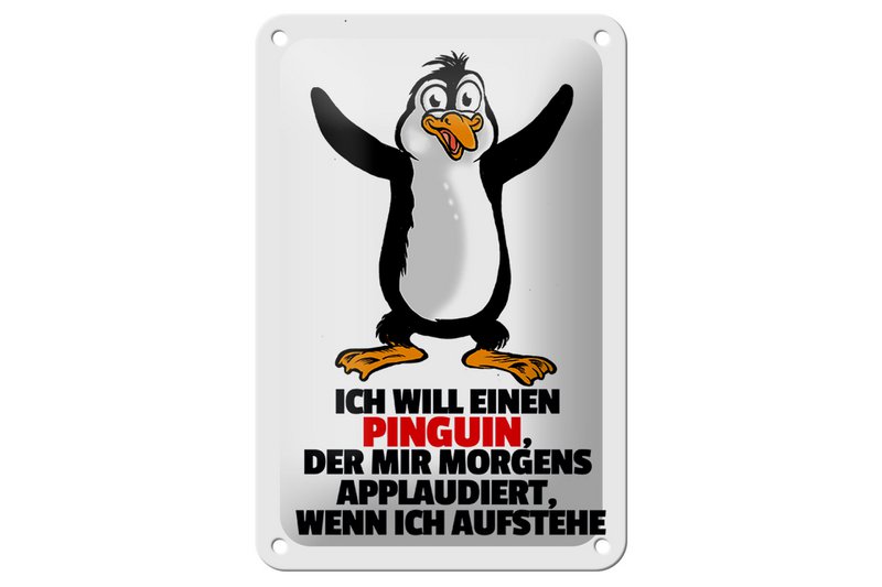 Tin sign saying 12x18cm wants penguin who applauds me decoration