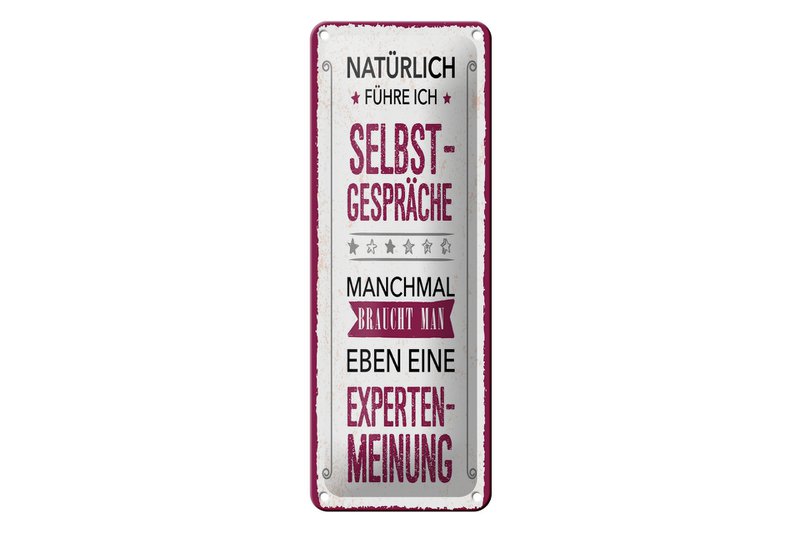 Blechschild Spruch 27x10 cm Natürlich führe ich Selbstgespräche Deko Schild