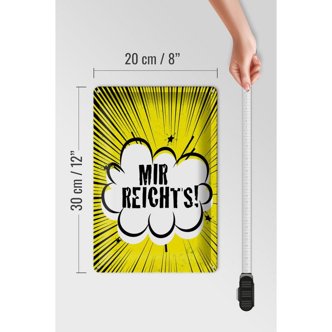 Blechschild Spruch 20x30 cm Mir reichts gelbes Deko Schild
