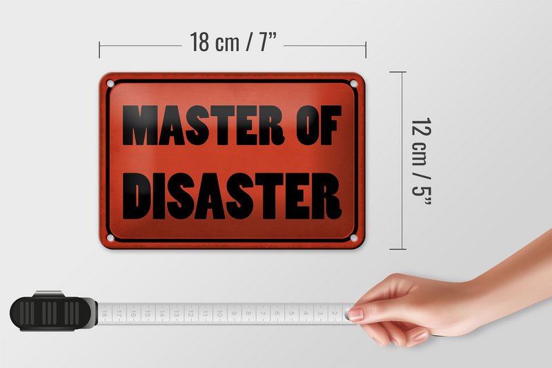 Tin sign saying 18x12cm Master of Disaster gift decoration