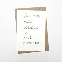 You two will totally be cool parents