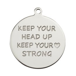Silver-colored round pendant with the text "KEEP YOUR HEAD UP KEEP YOUR STRONG" and "PINKIEZZ 316 STEEL" engraved on it. This pendant is designed to inspire and motivate the wearer.