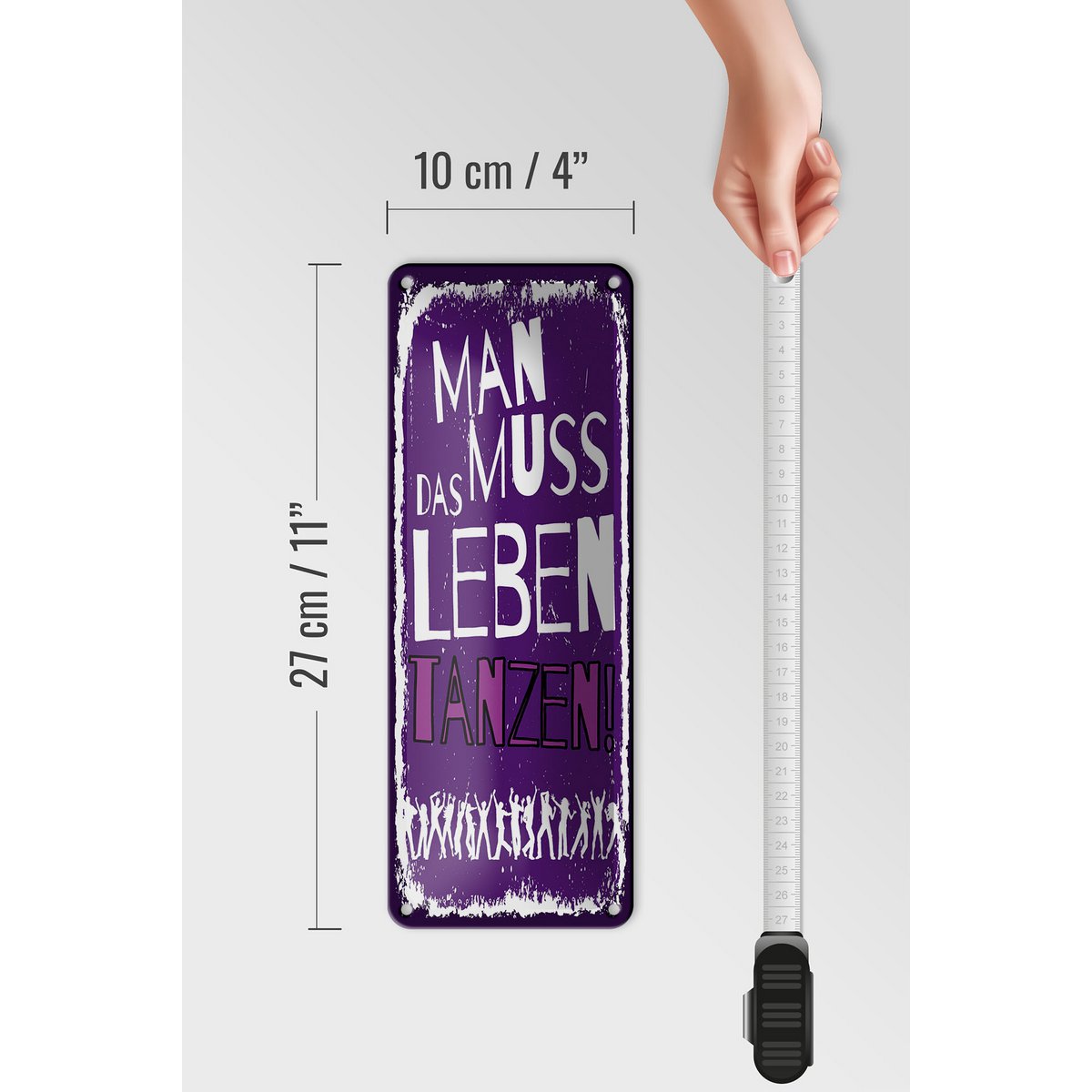 Blechschild Spruch 27x10 cm Man muss das Leben Tanzen Deko Schild