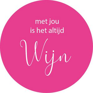 It is always wine with you
