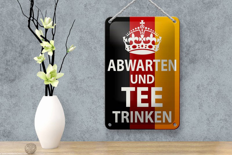 Tin sign saying 12x18cm Wait and drink tea decoration