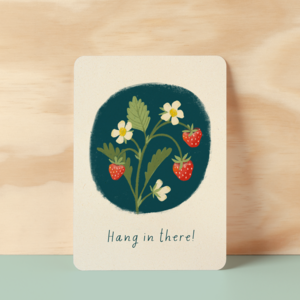 Postcard | Hang in there!