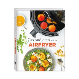 Healthy from the airfryer - a cookbook featuring a variety of air-fried dishes, including vegetables, fruits, and other nutritious ingredients.