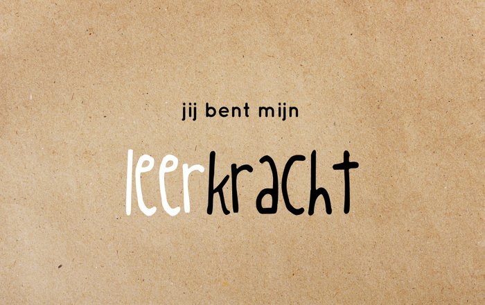 Jij bent mijn LEER-kracht