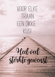 A condolence card with a wooden plank design and Dutch text that translates to "For every tear, a big kiss" and "Heal well, grow strong."