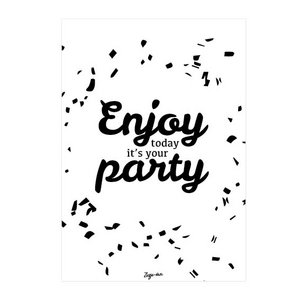Genieße heute deine Party