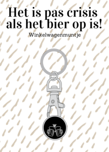 Shopping cart coin - It's only a crisis when the beer runs out