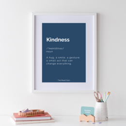 A blue poster with the definition of "Kindness" in white text. The poster has a simple, minimalist design and appears to be suitable for home or office decor.