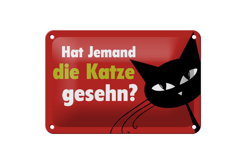 Tin sign saying 18x12cm did someone see a cat gift decoration