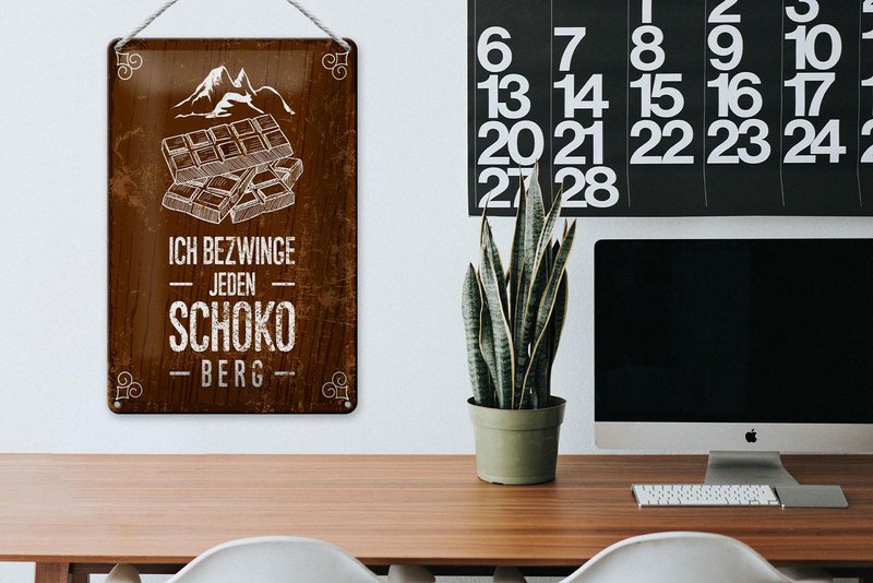 Blechschild Spruch 20x30 cm Ich bezwinge jeden Schoko-Berg Deko Schild