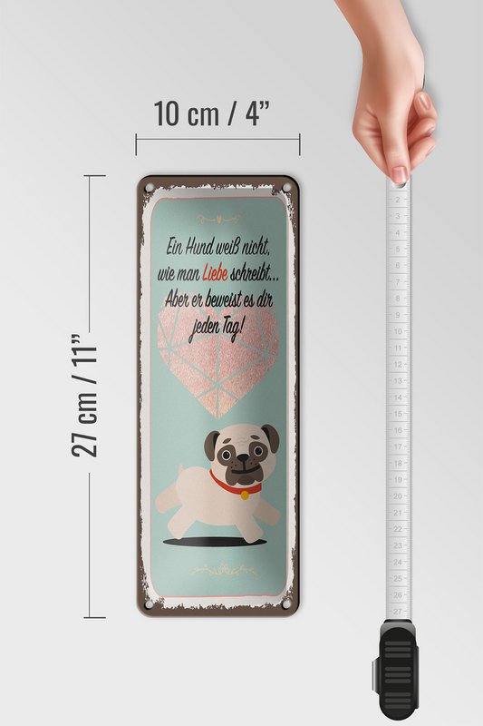 Blechschild Spruch 27x10 cm Hund weiß nicht wie man Liebe schreibt Deko Schild