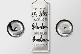 Blechschild Spruch 27x10 cm Schwestern unsere Herzen machen uns zu Freundinnen