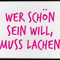 Magnet, 79 x 53mm, WER SCHÖN SEIN WILL, MUSS LACHEN.