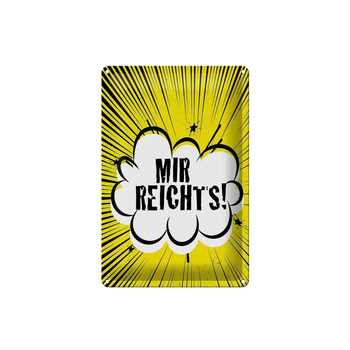 Blechschild Spruch 20x30 cm Mir reichts gelbes Deko Schild