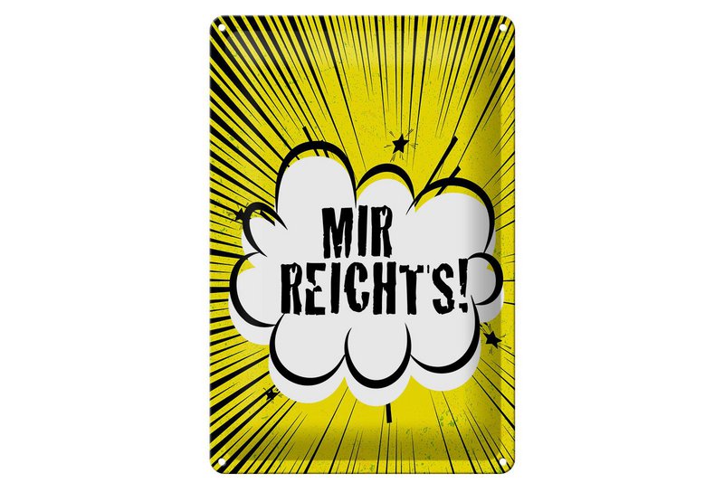 Blechschild Spruch 20x30 cm Mir reichts gelbes Deko Schild