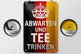 Tin sign saying 12x18cm Wait and drink tea decoration
