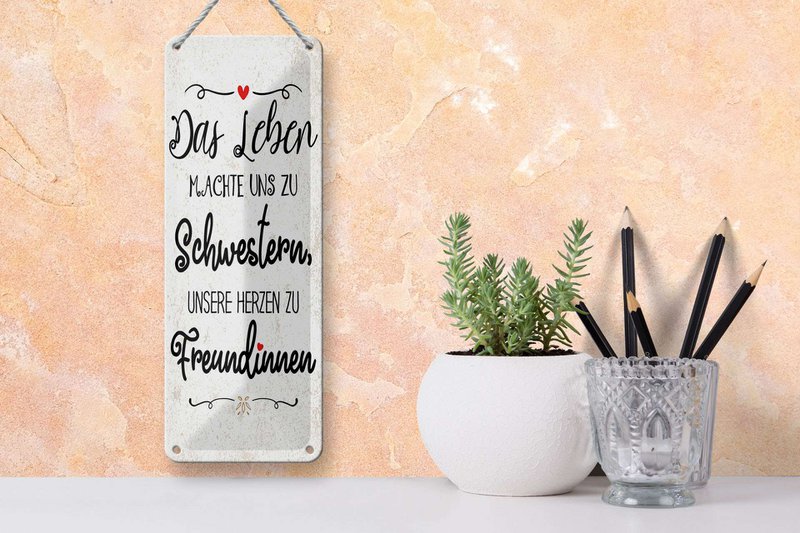 Blechschild Spruch 27x10 cm Schwestern unsere Herzen machen uns zu Freundinnen