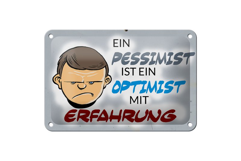 Tin sign saying 18x12cm pessimist optimist with experience decoration
