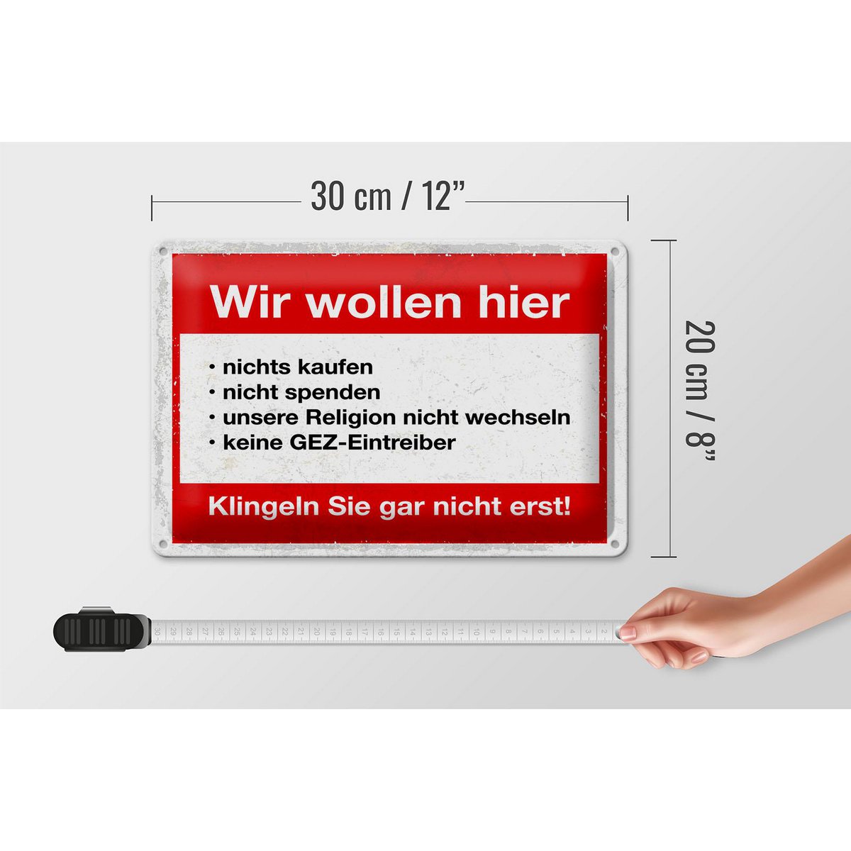 Blechschild Hinweis 20x30 cm Wir wollen nicht Klingeln Sie gar nicht erst Schild
