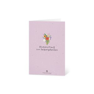 Grußkarte - Blumenstrauß zum Selberpflanzen