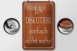 Tin sign saying 12x18cm I no longer discuss decoration