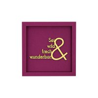 BE WILD NAUGHTY AND WONDERFUL S - Frame Card Wood Lettering Magnet