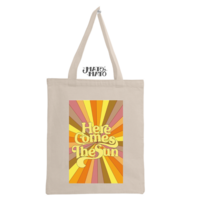 Here Comes The Sun Tote Bag