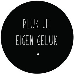 Black circular wall decor with text "Pluk je eigen geluk" meaning "Pick your own luck" in Dutch. The product is available in 3 sizes: 40 cm, 30 cm, and 60 cm.