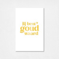 Mini kaartje | Jij bent goud waard | Goudfolie