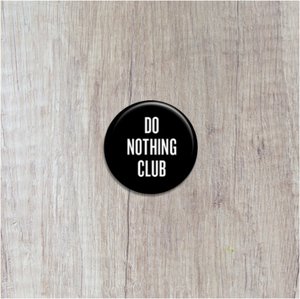 Button - Do Nothing Club