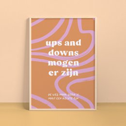  Poster with abstract orange and pink design featuring the text "ups and downs moeten zijn" (ups and downs must be).