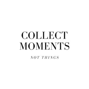 Tegeltje met quote | Collect moment
