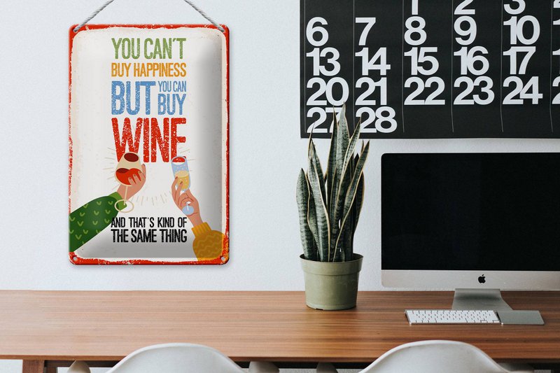 Blechschild Spruch Wein Can´t buy happines but Wine 20x30cm