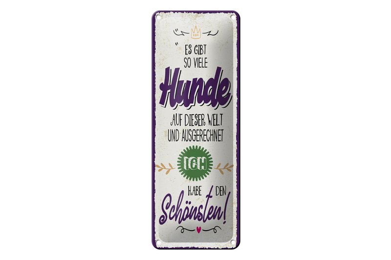 Blechschild Spruch 27x10 cm so viele Hunde ich habe den Schönsten Deko Schild