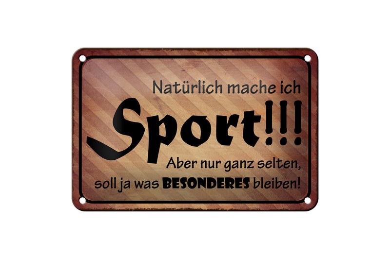 Tin sign saying 18x12cm of course I do sports but decoration